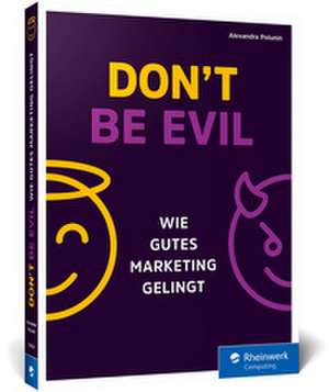 Don't be evil de Alexandra Polunin