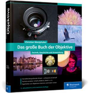 Das große Buch der Objektive de Christian Westphalen