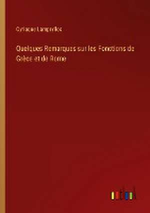 Quelques Remarques sur les Fonctions de Grèce et de Rome de Cyriaque Lampryllos