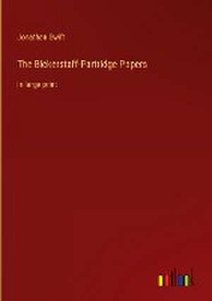 The Bickerstaff-Partridge Papers de Jonathan Swift