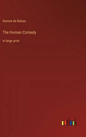 The Human Comedy de Honoré de Balzac