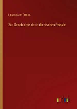 Zur Geschichte der italienischen Poesie de Leopold von Ranke