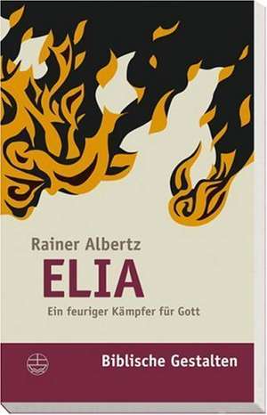 Elia de Rainer Albertz