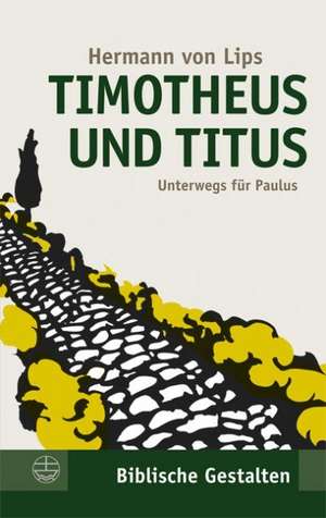 Timotheus und Titus de Hermann von Lips