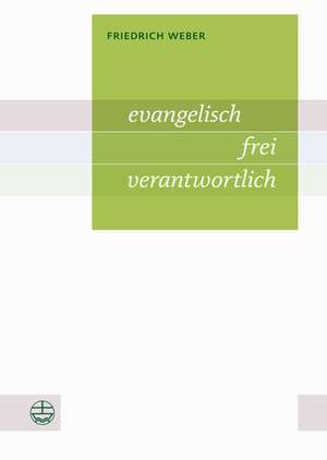 Evangelisch - Frei - Verantwortlich: Die Cranachschule ALS Malwerkstatt Der Reformation de Friedrich Weber