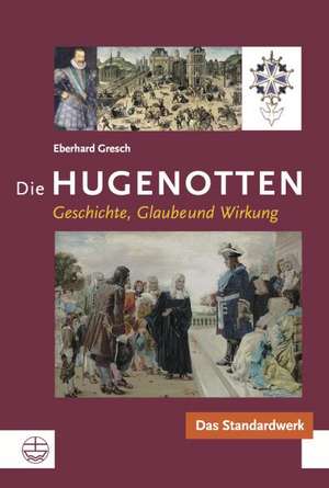 Die Hugenotten de Eberhard Gresch