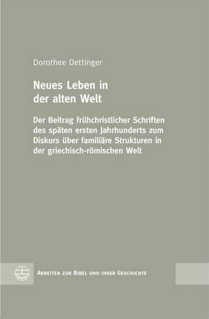 Neues Leben in der alten Welt de Dorothee Dettinger