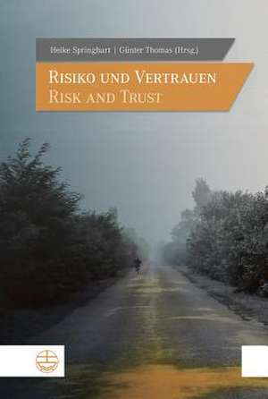 Risiko und Vertrauen - Risk and Trust de Heike Springhart