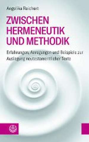 Zwischen Hermeneutik und Methodik de Angelika Reichert