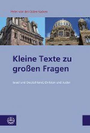 Kleine Texte zu großen Fragen de Peter von der Osten-Sacken