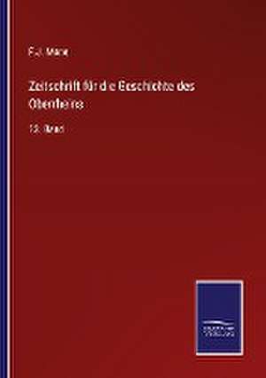 Zeitschrift für die Geschichte des Oberrheins de F. J. Mone