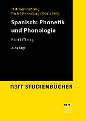 Spanisch: Phonetik und Phonologie de Christoph Gabriel