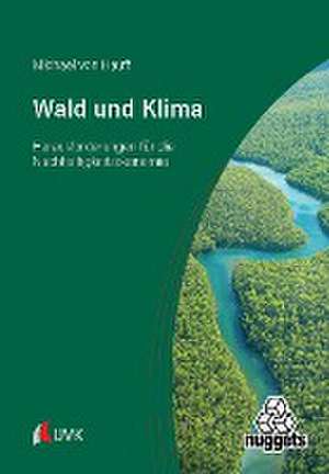 Wald und Klima de Michael Von Hauff