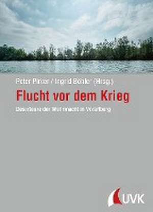 Flucht vor dem Krieg de Peter Pirker