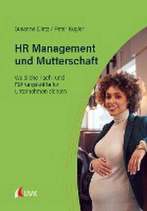 HR Management und Mutterschaft de Susanne Dietz