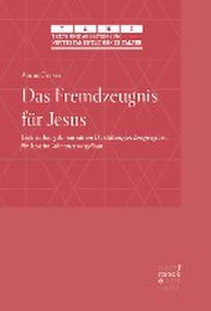 Das Fremdzeugnis für Jesus de Aaron Graser