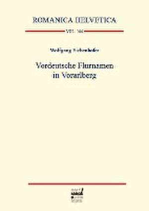 Vordeutsche Flurnamen in Vorarlberg de Wolfgang Eichenhofer