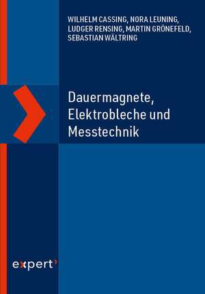 Dauermagnete, Elektrobleche und Messtechnik de Wilhelm Cassing