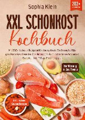 XXL Schonkost Kochbuch de Sophia Klein