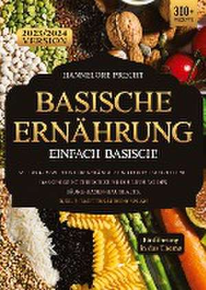 Basische Ernährung ¿ Einfach Basisch! de Hannelore Precht