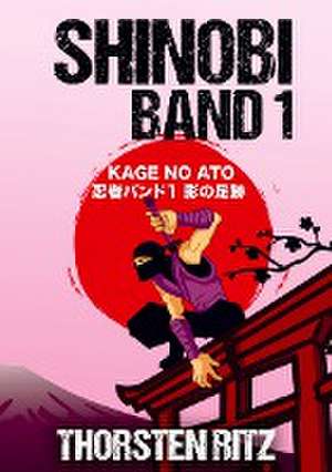 Shinobi Band 1 de Thorsten Ritz