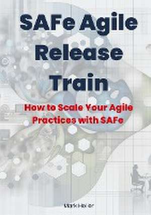 Heller, M: SAFe Agile Release Train