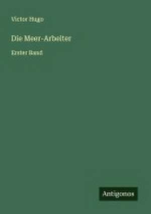 Die Meer-Arbeiter de Victor Hugo