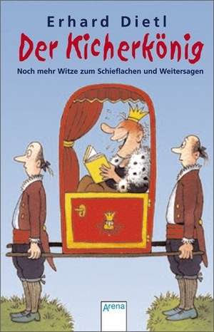 Der Kicherkönig de Erhard Dietl