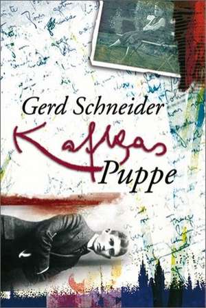 Kafkas Puppe de Gerd Schneider