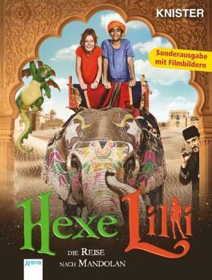 Hexe Lilli - Die Reise nach Mandolan (Sonderausgabe mit Filmbildern) de Knister