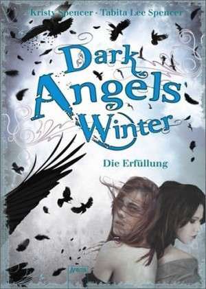 Dark Angels' Winter. Die Erfüllung de Susanne Hanika