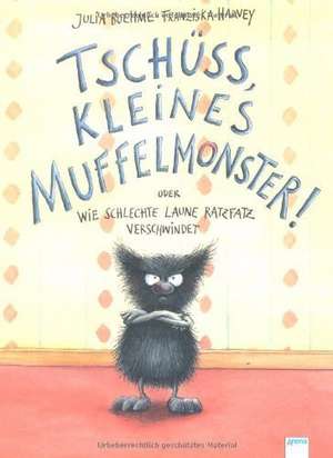 Tschüss, kleines Muffelmonster! de Julia Boehme