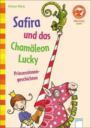 Safira und das Chamäleon Lucky de Volkmar Röhrig