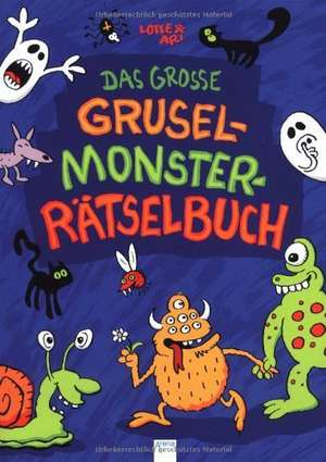 Das große Grusel-Monster-Rätselbuch de Charlotte Wagner