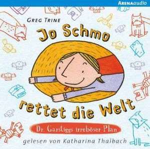 Jo Schmo rettet die Welt de Greg Trine