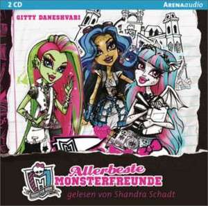 Monster High 01. Allerbeste Monsterfreunde de Gitty Daneshvari