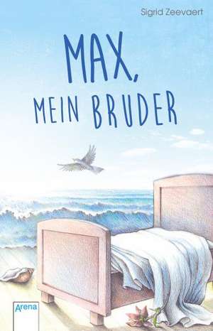 Max, mein Bruder de Sigrid Zeevaert