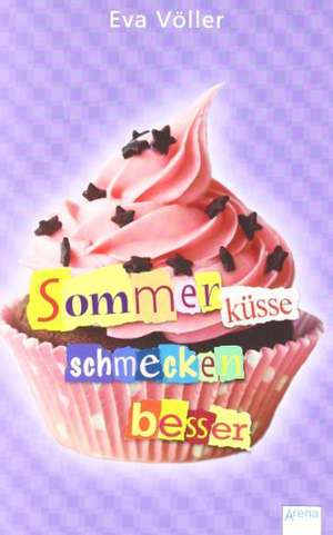 Sommerküsse schmecken besser de Eva Völler