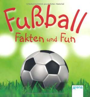 Fußball - Fakten und Fun de Darius Höltge