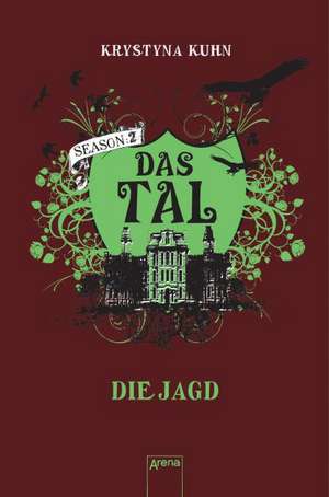 Das Tal. Season 2.3. Die Jagd de Krystyna Kuhn