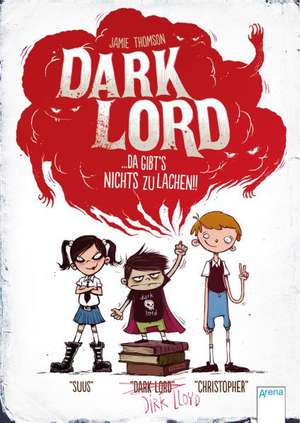 Dark Lord 01. Da gibt's nichts zu lachen! de Jamie Thomson