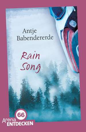 Rain Song de Antje Babendererde