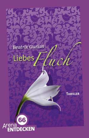 Liebesfluch de Beatrix Gurian