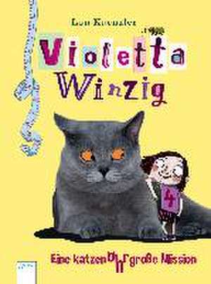 Violetta Winzig 04. Eine katzenohrgroße Mission de Lou Kuenzler