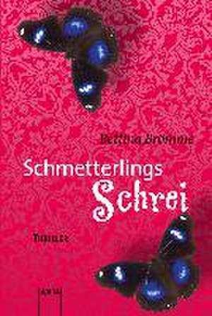 Schmetterlingsschrei de Bettina Brömme