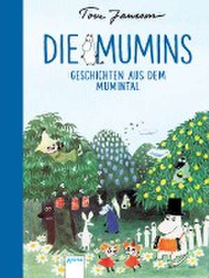 Die Mumins. Geschichten aus dem Mumintal de Tove Jansson