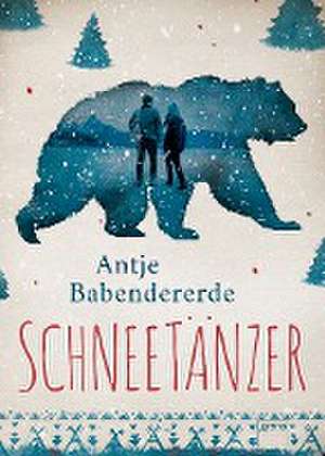 Schneetänzer de Antje Babendererde