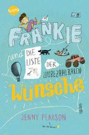 Frankie und die Liste der unbezahlbaren Wünsche de Jenny Pearson