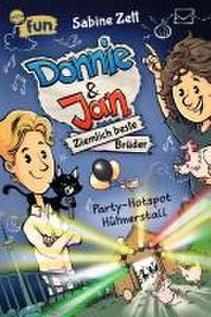 Donnie & Jan - Ziemlich beste Brüder (2). Party-Hotspot Hühnerstall de Sabine Zett