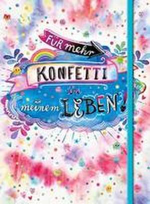 Für mehr Konfetti in meinem Leben! (Notizbuch No. 1 Emma Flint). DIN A5 punktkariert mit farbiger Einstecktasche, Lesebändchen und Verschlussgummi de Emma Flint